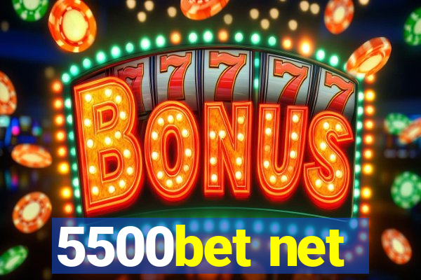 5500bet net